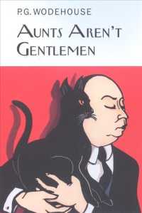 Aunts Aren't Gentlemen : A Jeeves and Bertie Story