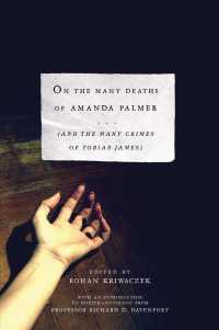 On the Many Deaths of Amanda Palmer : And the Many Crimes of Tobias James （2ND）