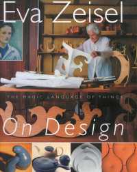 Eva Zeisel on Design : The Magic Language of Things （Reprint）