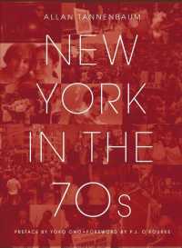 New York in the 70s : Soho Blues--a Personal Photographic Diary （Reprint）