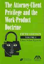 Attorney-Client Privilege and the Work-Product Doctrine (3-Volume Set) （5 SLP）