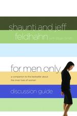 For Men Only, Discussion Guide : A Companion to the Bestseller about the Inner Lives of Women