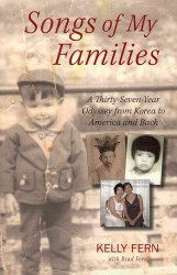 Songs of My Families : A Thirty-seven Year Odyssey from Korea to Ameri