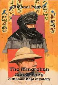 The Mingrelian Conspiracy : A Mamur Zapt Mystery （1ST）