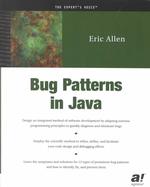 Bug Patterns in Java （Softcover reprint of the original 1st）