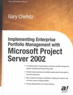 Implementing Enterprise Portfolio Management with Microsoft Project Server 2002 （1st）