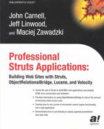 Professional Struts Applications - Building Web Sites with Struts, ObjectRelationalBridge, Lucene, and Velocity [English] （New ed. 2004. VII, 318 p.）