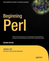 Beginning Perl : From Novice to Professional (The Expert's Voice) （2nd ed. 2004. 600 p.）
