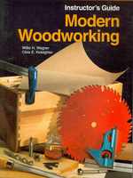 Modern Woodworking : Tools, Materials, and Processes （TCH）