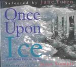 Once upon Ice : And Other Frozen Poems （Reprint）