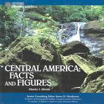 Central America : Facts and Figures (Let's Discover Central America)