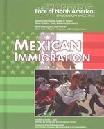 Mexican Immigration (Changing Face of North America)