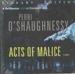 Acts of Malice (3-Volume Set) (Nina Reilly) （Abridged）