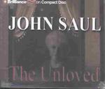 The Unloved (Audio Cd) （Abridged.）