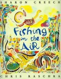 Fishing in the Air （PAP/COM）