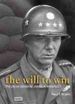 Will to Win : The Life of General James A. Van Fleet (Ausa)