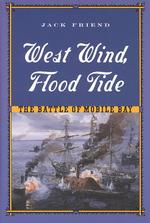 West Wind, Flood Tide : The Battle of Mobile Bay