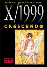 X/1999 : Crescendo (X/1999 Series, 8) 〈8〉