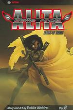 Battle Angel Alita 6 : Angel of Death (Battle Angel Alita)