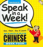 Speak in a Week Mandarin Chinese : Week Four (Speak in a Week)