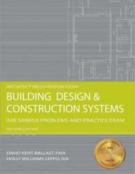 Building Design & Construction Systems : ARE Sample Problems and Practice Exam （2ND）