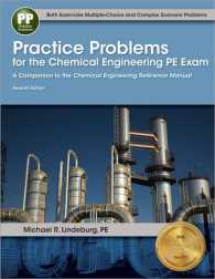 Practice Problems for the Chemical Engineering PE Exam : A Companion to the Chemical Engineering Reference Manual （7TH）