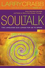 Soul Talk : Speaking with Power into the Lives of Others