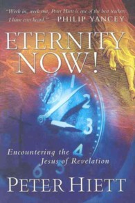 Eternity Now! : Encountering the Jesus of Revelation