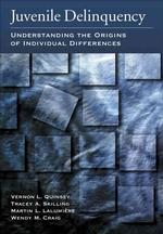 少年非行：個人的差異の起源を理解する<br>Juvenile Delinquency : Understanding the Origins of Individual Differences (Law and Public Policy - Psychology and the Social Sciences Series)