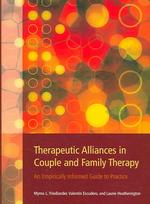 カップル・家族療法における治療同盟<br>Therapeutic Alliances in Couple and Family Therapy : An Empirically Informed Guide to Practice