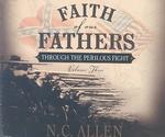 Faith of Our Fathers (8-Volume Set) : Through the Perilous Fight 〈3〉 （Abridged）