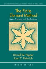 The Finite Element Method : Basic Concepts and Applications (Series in Computational and Physical Processes in Mechanics and Thermal Sciences) （2ND）