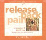Release Back Pain : Acupressure & Gentle Yoga (Personal Healing) （Abridged）