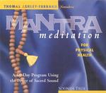 Mantra Meditation for Physical Health （Abridged）