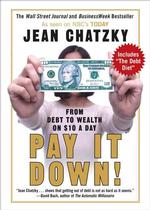 Pay It Down! : From Debt to Wealth on $10 a Day （Reprint）