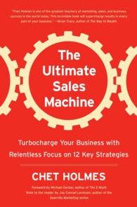 The Ultimate Sales Machine : Turbocharge Your Business with Relentless Focus on 12 Key Strategies