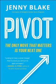 Pivot : The Only Move That Matters Is Your Next One