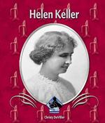 Helen Keller (First Biographies)