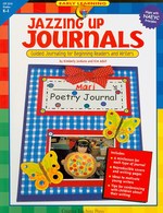 Jazzing Up Journals : Guided Journalin for Beginning Readers and Writers