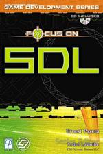 Focus on Sdl (The Premier Press Game Development Series) （PAP/CDR）