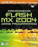 Macromedia Flash Mx 2004 Game Programming (Game Programming) （PAP/COM）