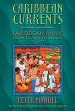 カリブ音楽：ルンバからレゲエまで<br>Caribbean Currents : Caribbean Music from Rumba to Reggae （REV EXP）