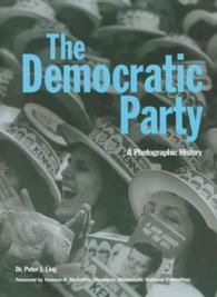 The Democratic Party : A Photographic History