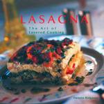 Lasagna : The Art of Layered Cooking