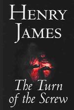 The Turn of the Screw by Henry James, Fiction, Classics