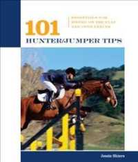 101 Hunter/jumper Tips : Essentials for Riding on the Flat and over Fences