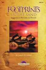 Footprints in the Sand : A Journey to the Cross and Beyond