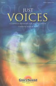 Just Voices : A Cappella Anthems for Every Season