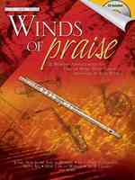 Winds of Praise : 12 Worship Arrangements for One or More Wind Players: Flute/Oboe/Violin （PAP/COM）