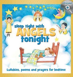 Sleep Tight with Angels Tonight : Lullabies, Poems, and Prayers for Bedtime （HAR/COM）